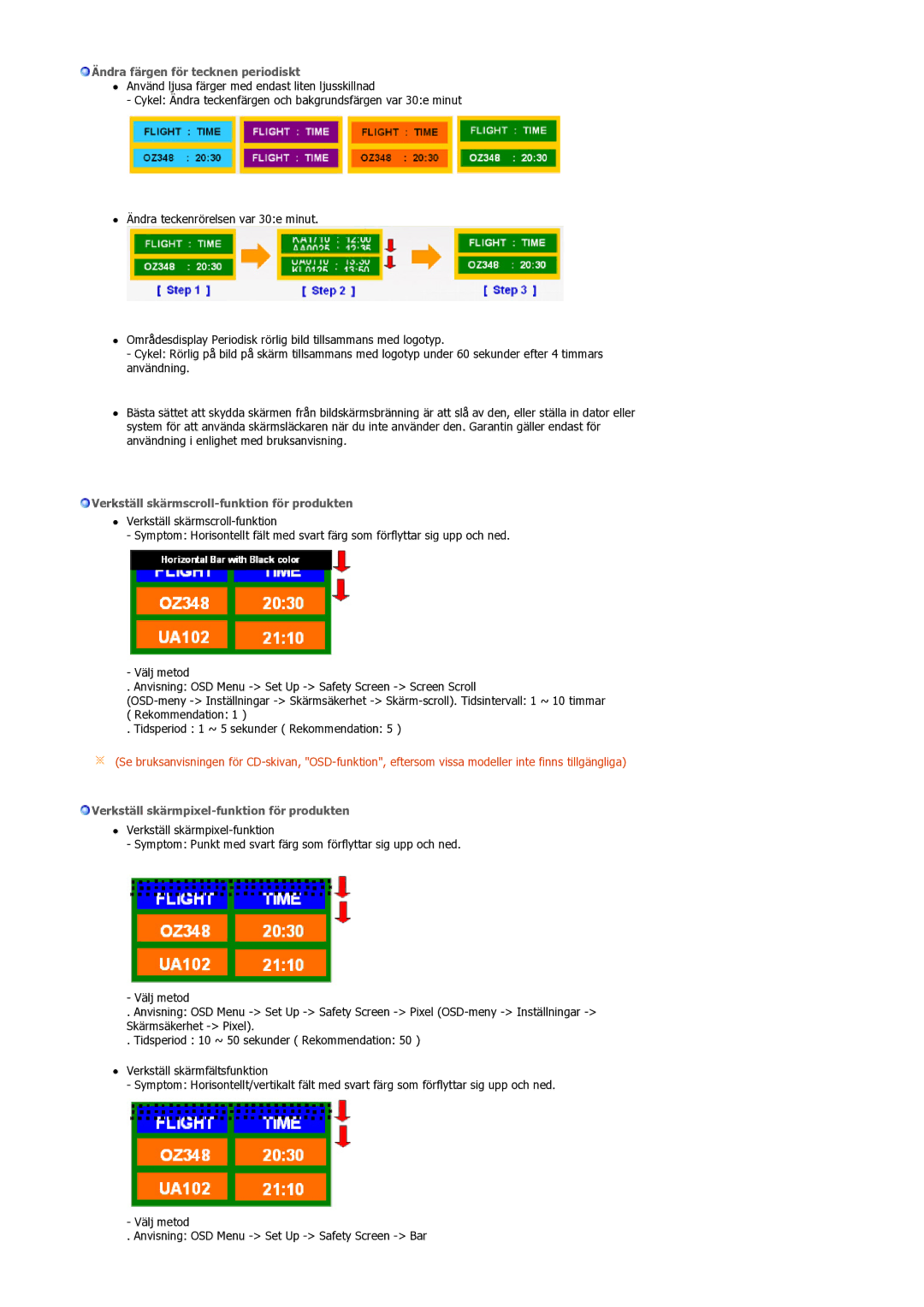 Samsung LS32BEPNS/EDC manual Ändra färgen för tecknen periodiskt 