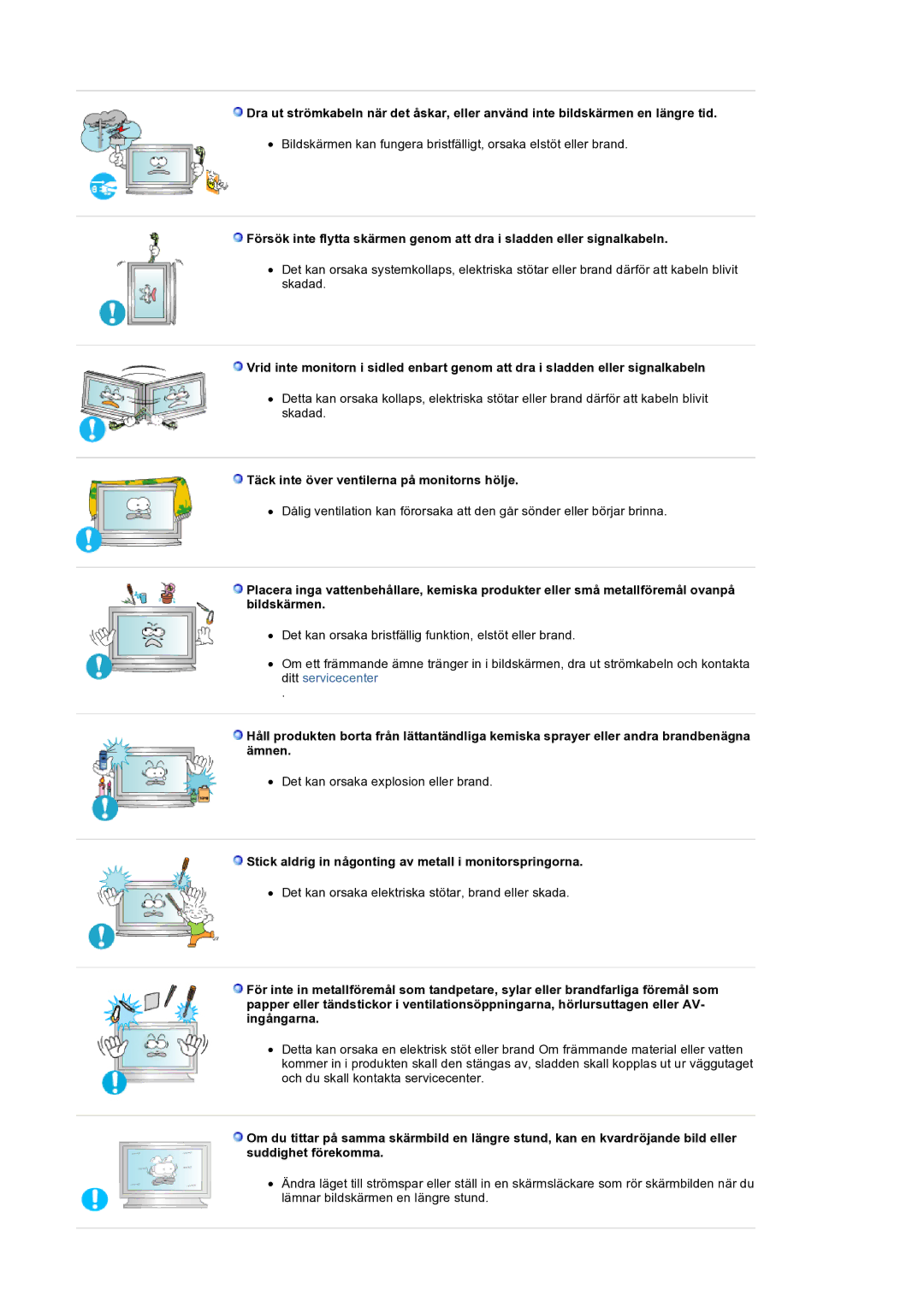 Samsung LS32BEPNS/EDC manual Täck inte över ventilerna på monitorns hölje 