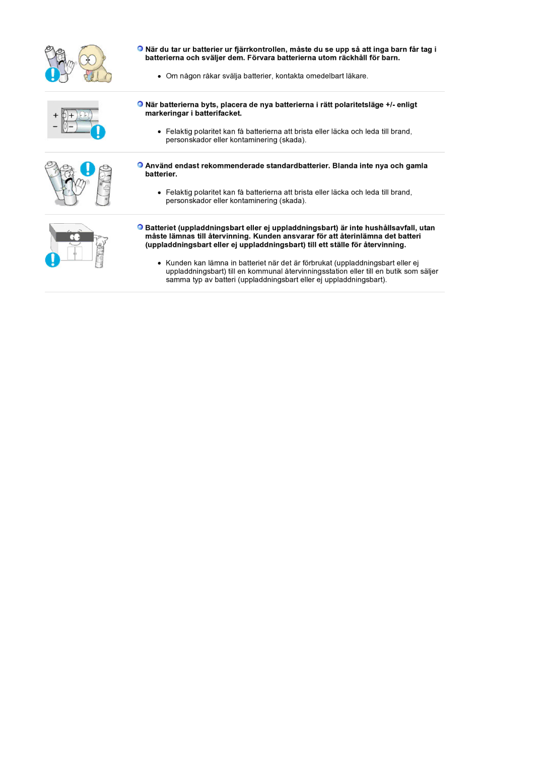 Samsung LS32BEPNS/EDC manual Om någon råkar svälja batterier, kontakta omedelbart läkare 