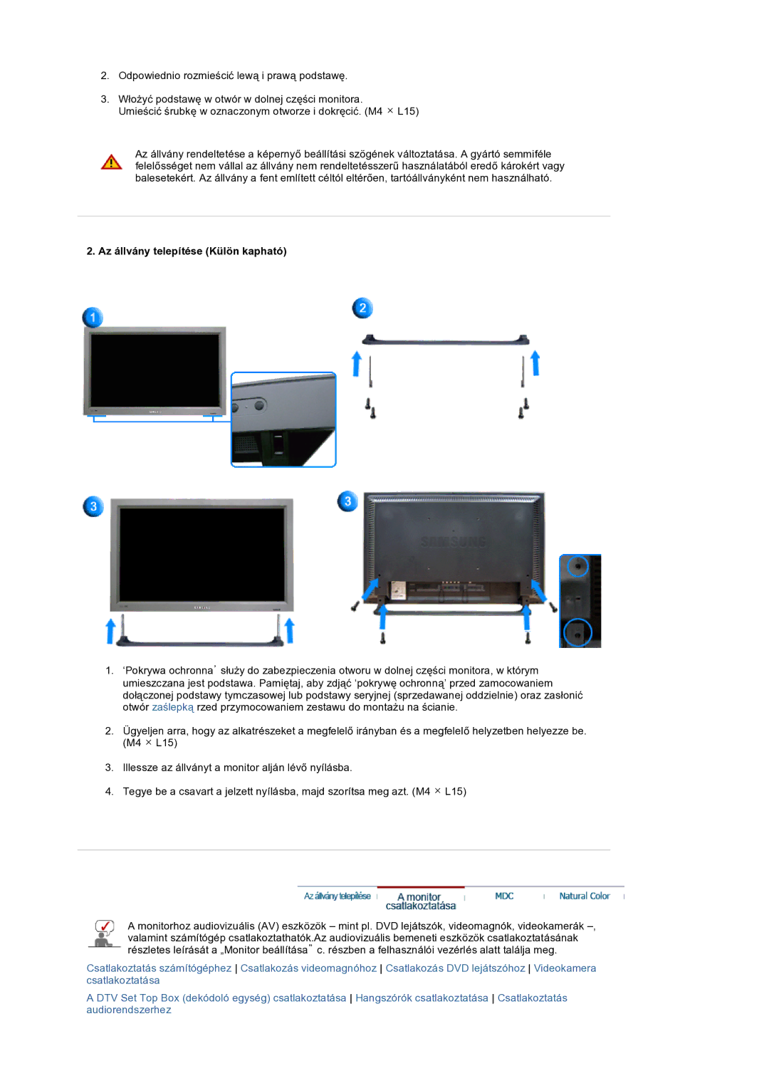 Samsung LS32BEPNS/EDC manual Az állvány telepítése Külön kapható 