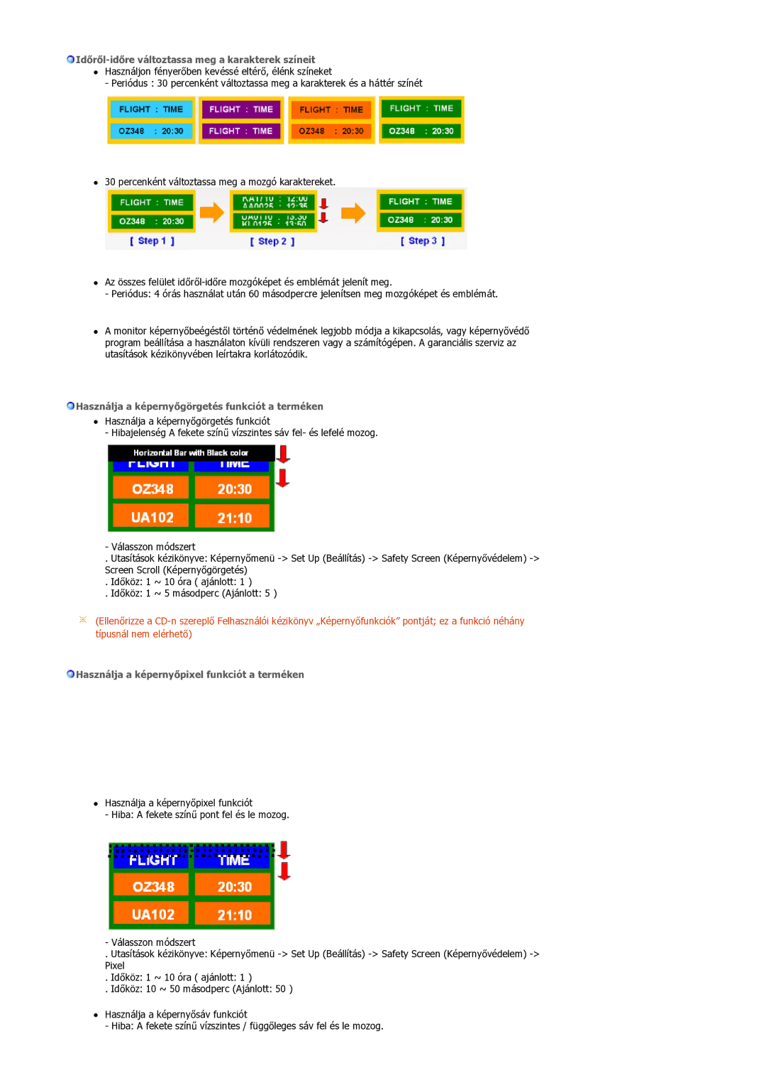 Samsung LS32BEPNS/EDC manual Időről-időre változtassa meg a karakterek színeit 