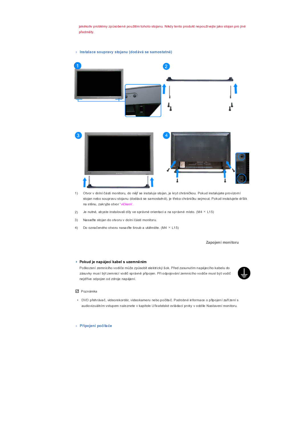 Samsung LS32BHPNS/EDC, LS32BHLNS/EDC, LS32BHRNS/EDC Instalace soupravy stojanu dodává se samostatně, Připojení počítače 