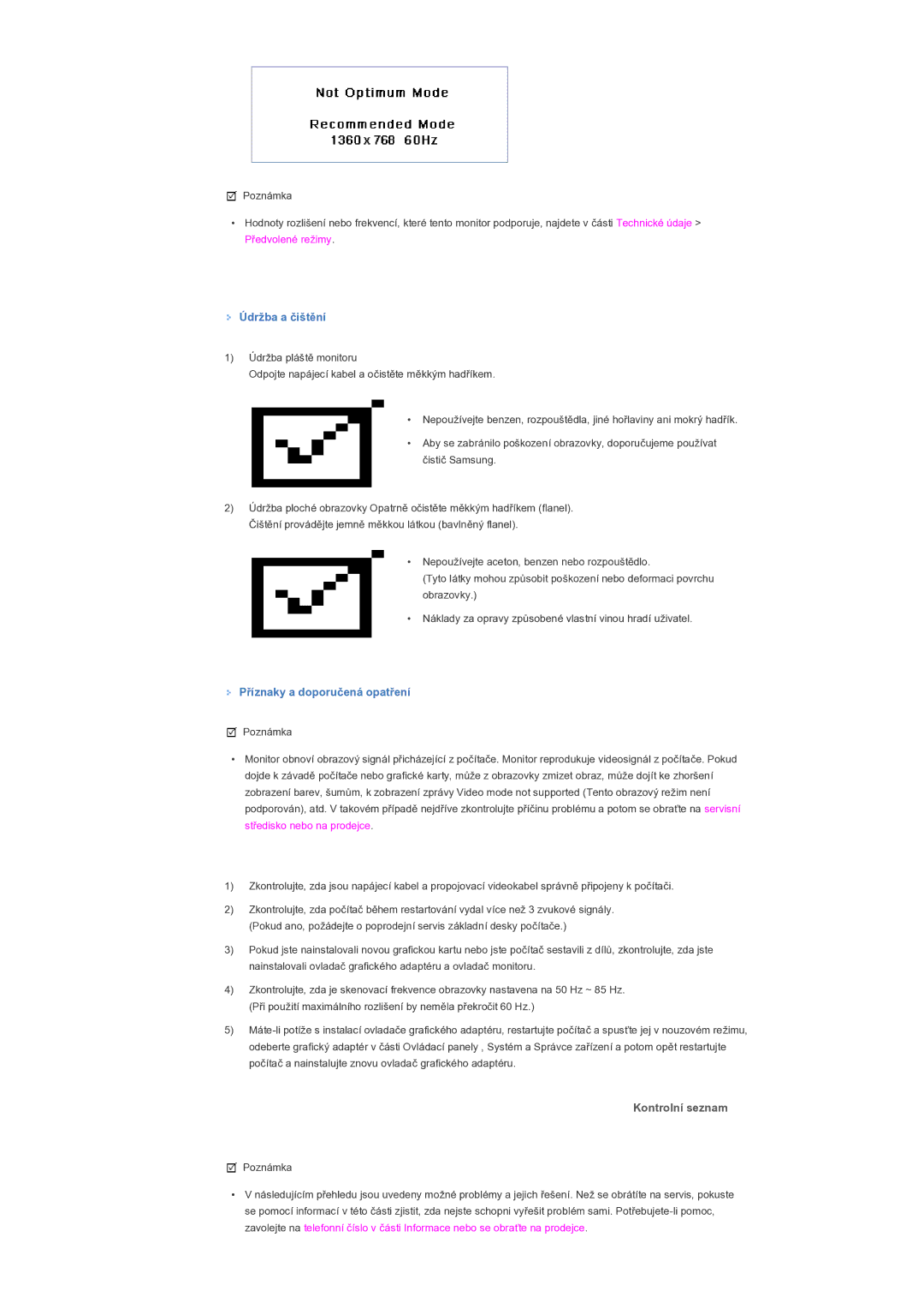 Samsung LS32BHRNS/EDC, LS32BHLNS/EDC, LS32BHPNS/EDC manual Údržba a čištění, Příznaky a doporučená opatření, Kontrolní seznam 