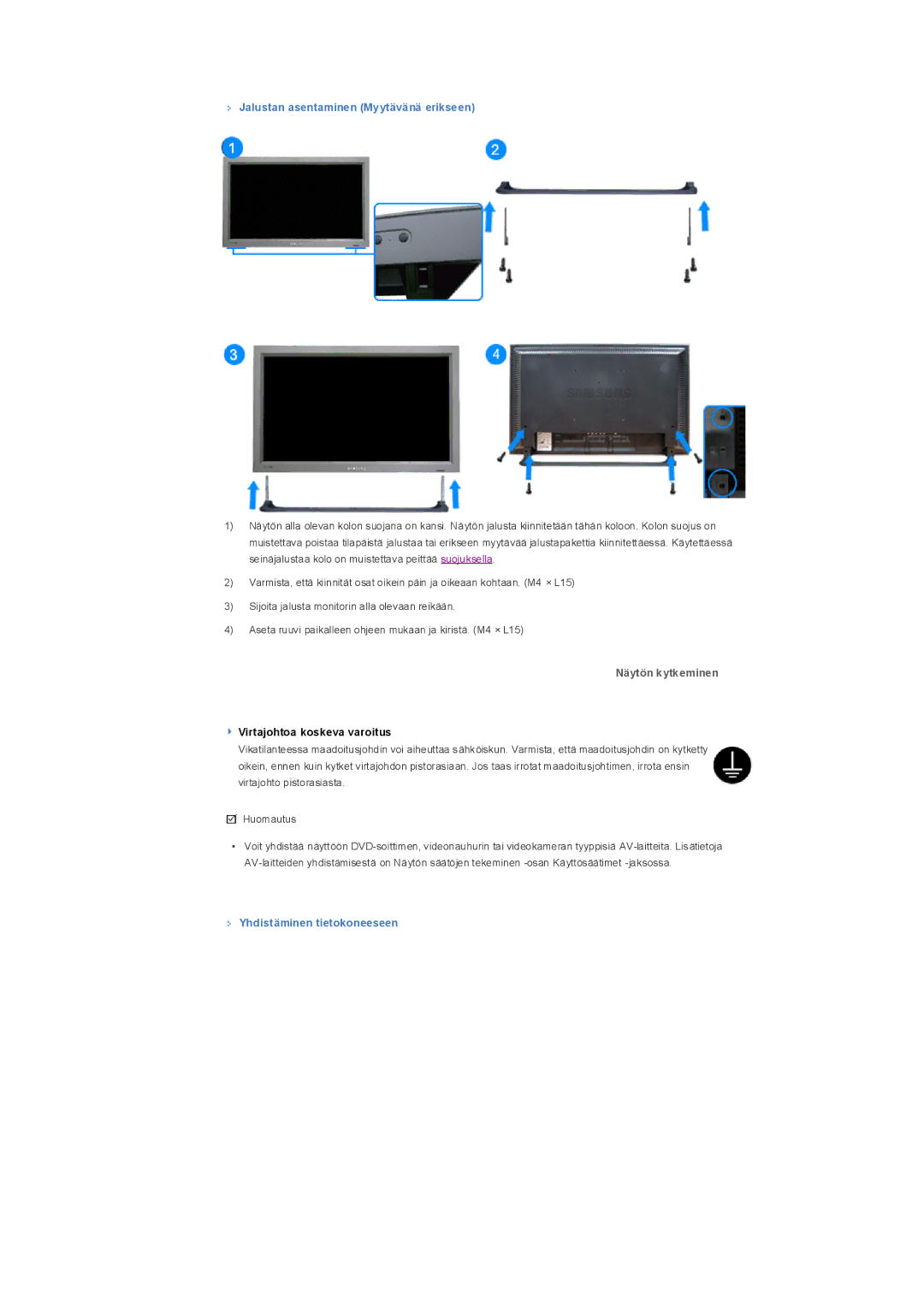 Samsung LS32BHPNS/EDC, LS32BHLNS/EDC, LS32BHYNS/EDC Jalustan asentaminen Myytävänä erikseen, Yhdistäminen tietokoneeseen 