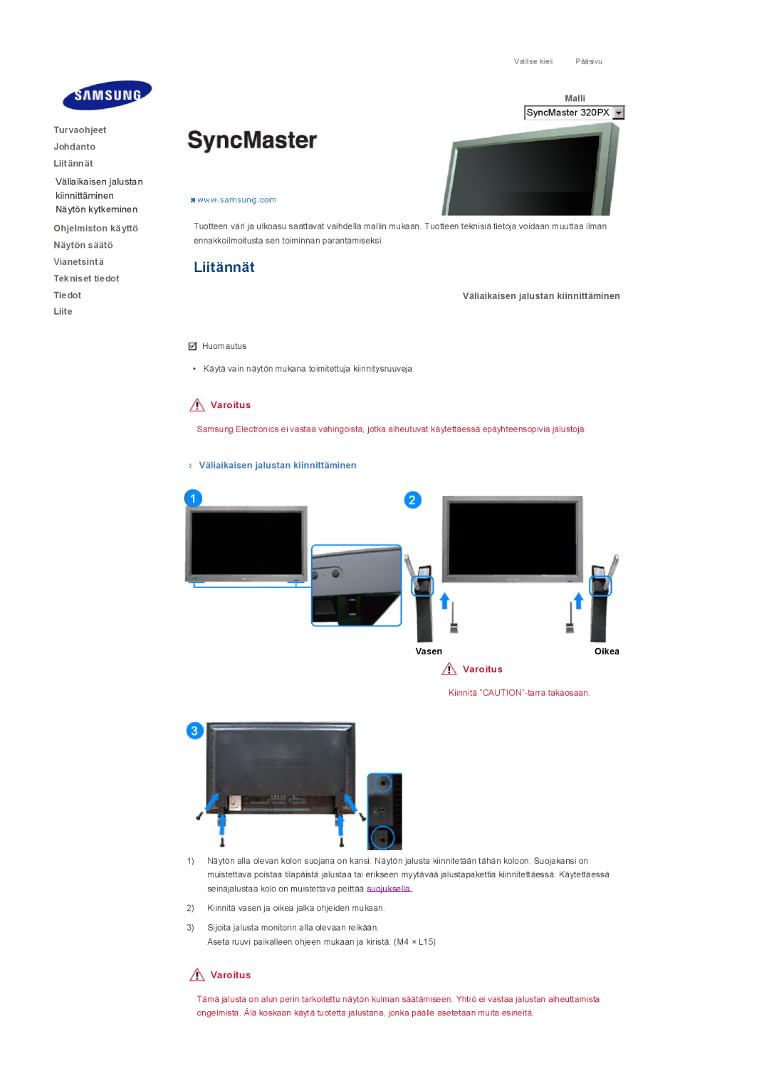 Samsung LS32BHYNS/EDC, LS32BHLNS/EDC, LS32BHPNS/EDC, LS32BHRNS/EDC SyncMaster 320PX, Väliaikaisen jalustan kiinnittäminen 