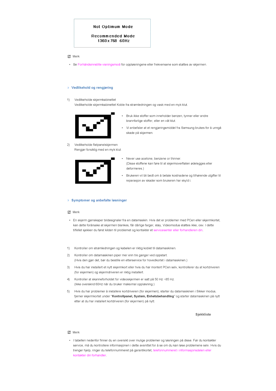 Samsung LS32BHYNS/EDC, LS32BHLNS/EDC, LS32BHPNS/EDC Vedlikehold og rengjøring, Symptomer og anbefalte løsninger, Sjekkliste 