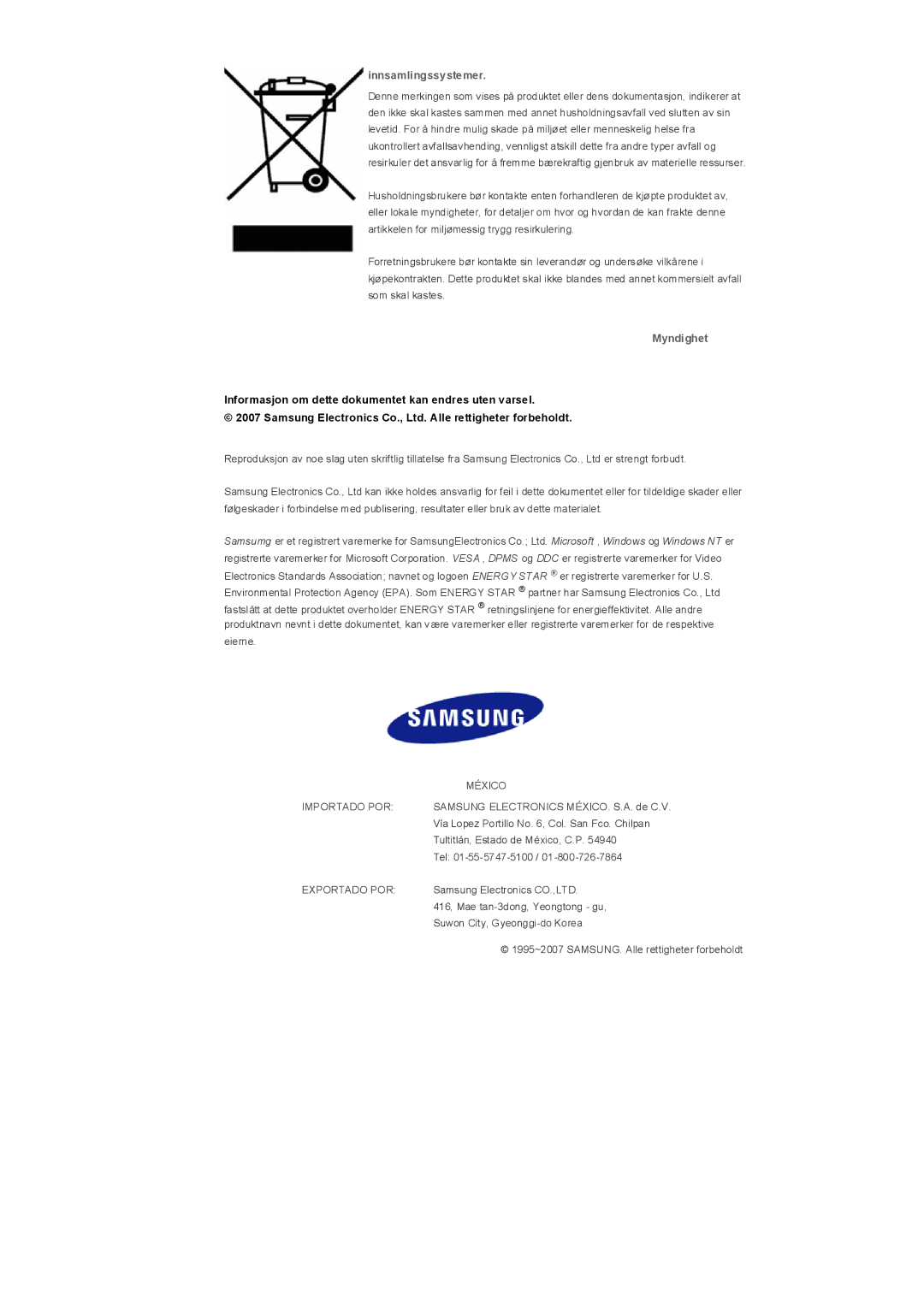 Samsung LS32BHRNS/EDC, LS32BHLNS/EDC, LS32BHYNS/EDC, LS32BHPNS/EDC manual Innsamlingssystemer, Myndighet 