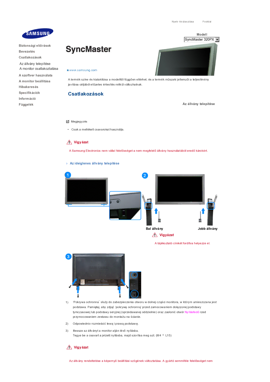 Samsung LS32BHRNS/EDC, LS32BHLNS/EDC, LS32BHYNS/EDC Csatlakozások, Az állvány telepítése, Az ideiglenes állvány telepítése 