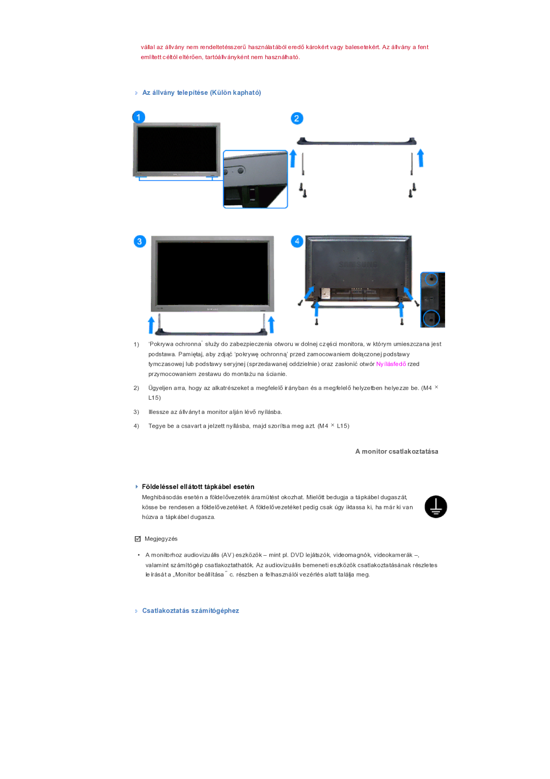 Samsung LS32BHLNS/EDC manual Az állvány telepítése Külön kapható, Monitor csatlakoztatása, Csatlakoztatás számítógéphez 