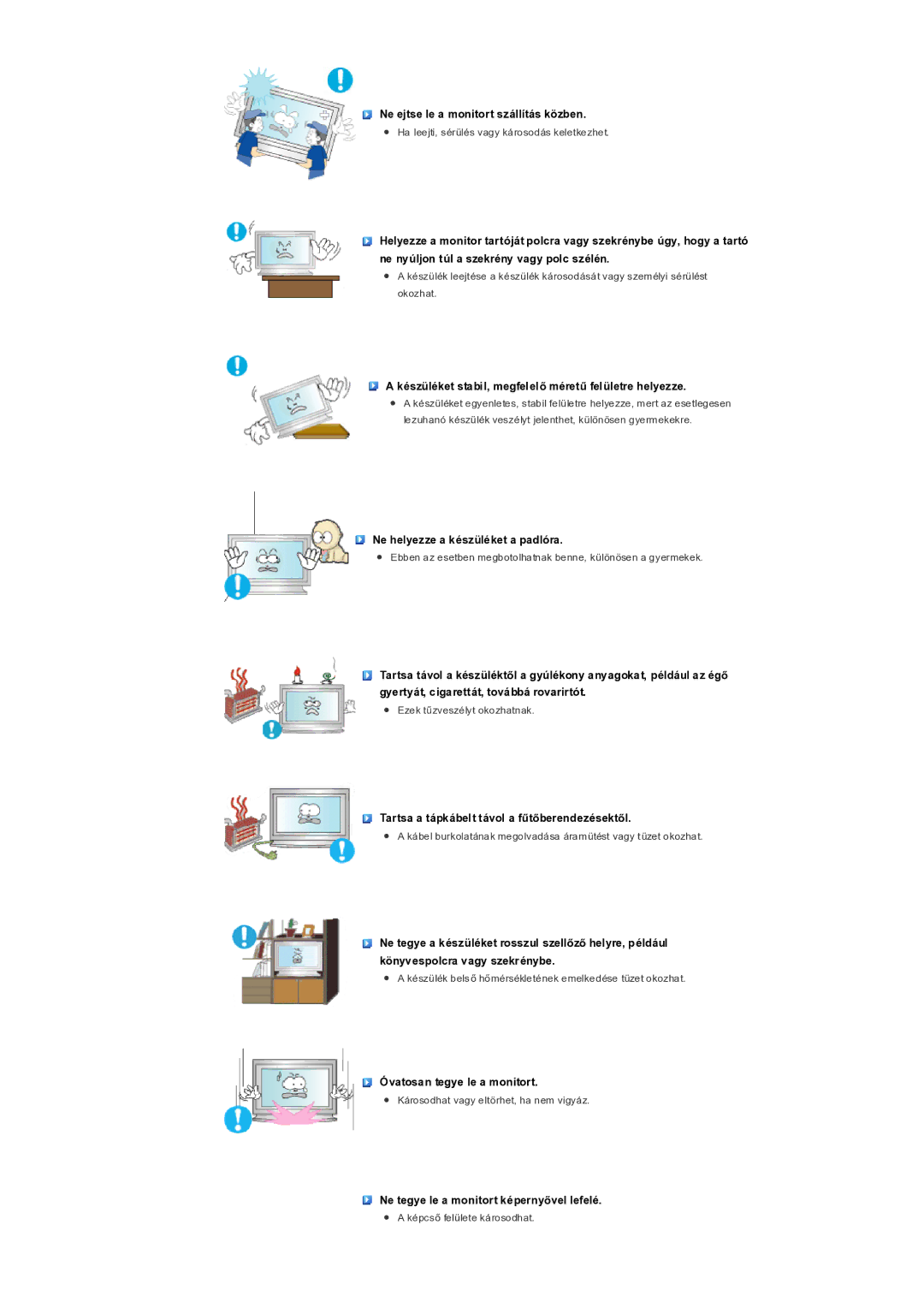 Samsung LS32BHLNS/EDC, LS32BHYNS/EDC, LS32BHPNS/EDC, LS32BHRNS/EDC manual Ne ejtse le a monitort szállítás közben 