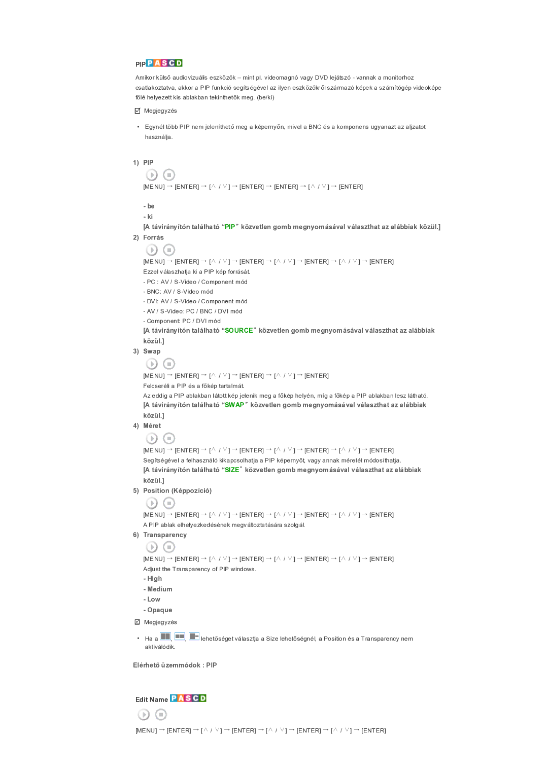 Samsung LS32BHRNS/EDC, LS32BHLNS/EDC manual Pip, Transparency, High Medium Low Opaque, Elérhető üzemmódok PIP, Edit Name 