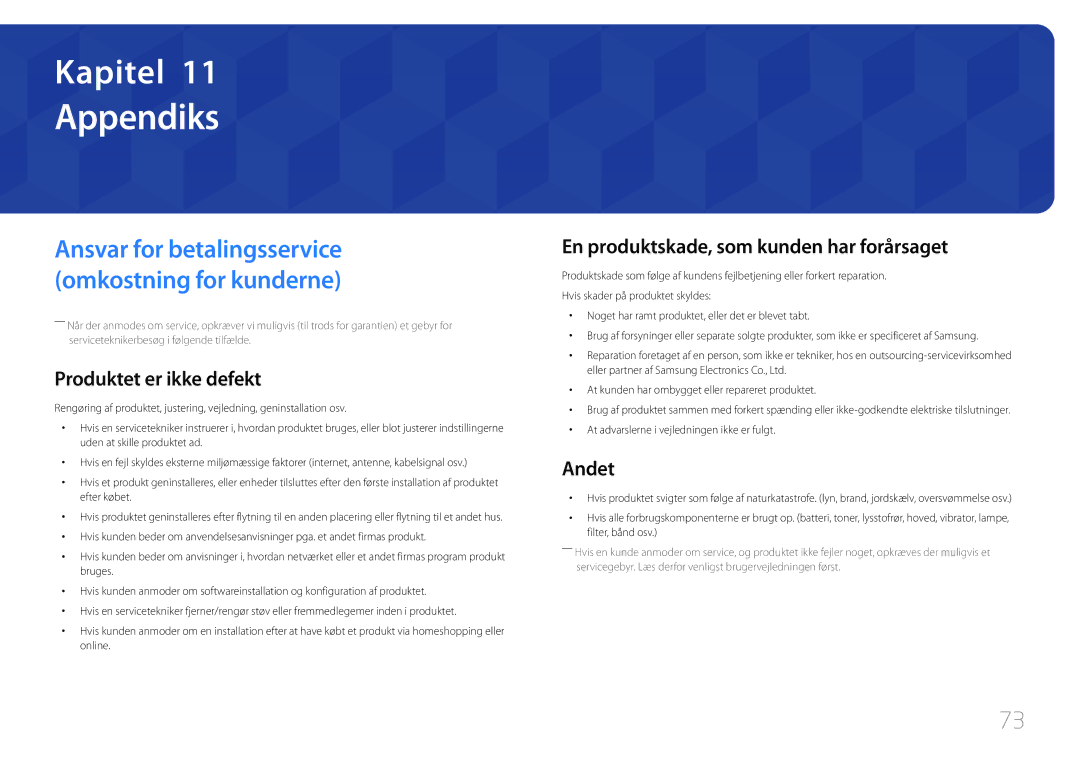 Samsung LS32E590CS/EN manual Appendiks, Produktet er ikke defekt, En produktskade, som kunden har forårsaget, Andet 