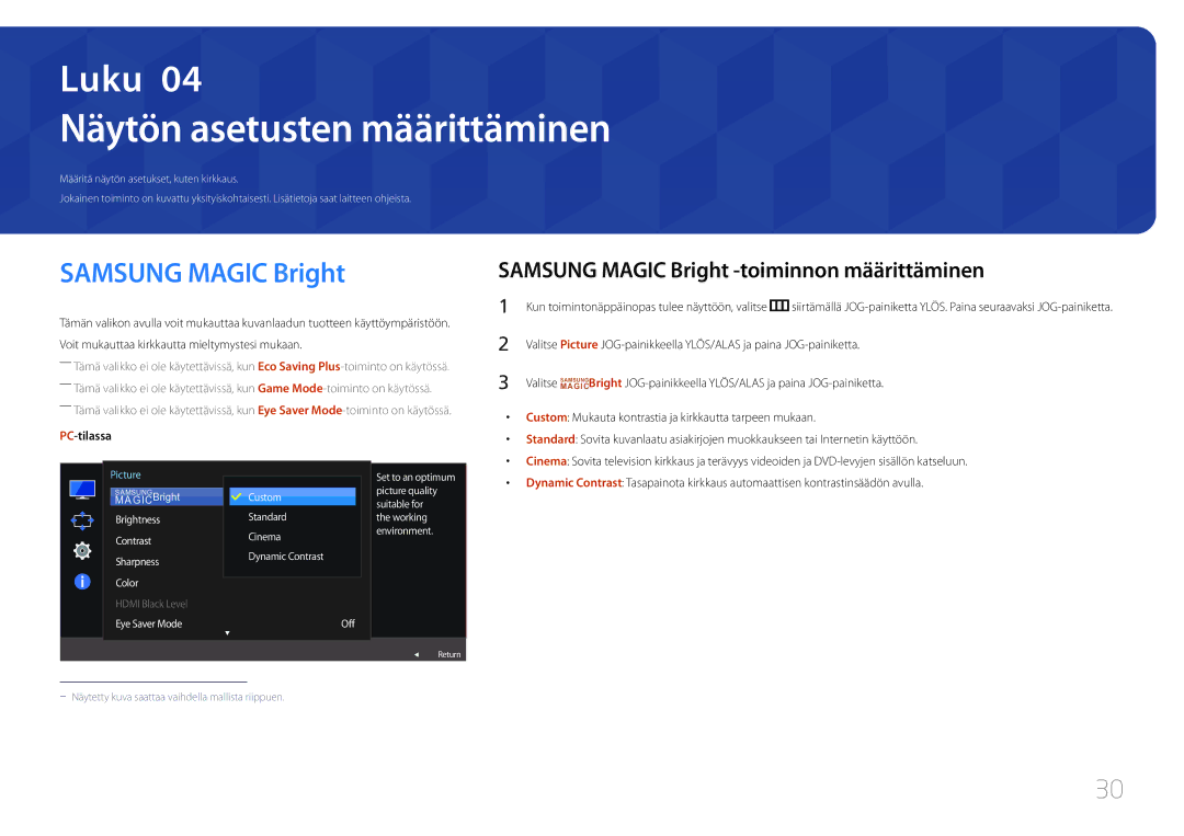 Samsung LS32E590CS/EN manual Näytön asetusten määrittäminen, Samsung Magic Bright -toiminnon määrittäminen, PC-tilassa 