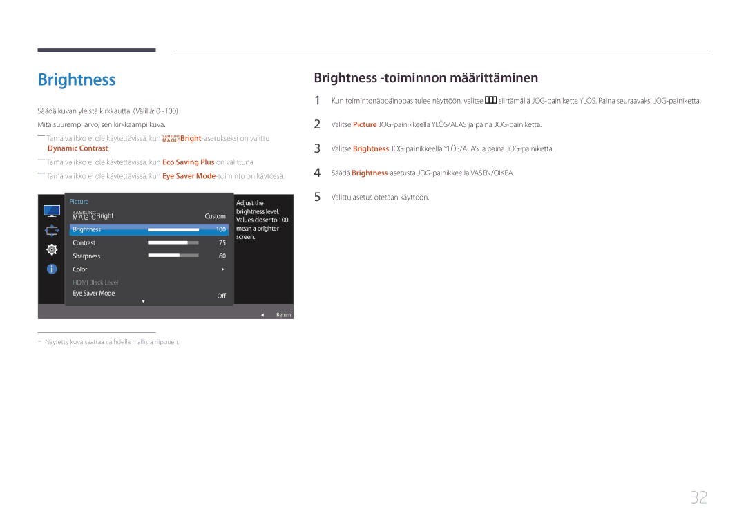 Samsung LS32E590CS/EN Brightness -toiminnon määrittäminen, Säädä Brightness-asetusta JOG-painikkeella VASEN/OIKEA 