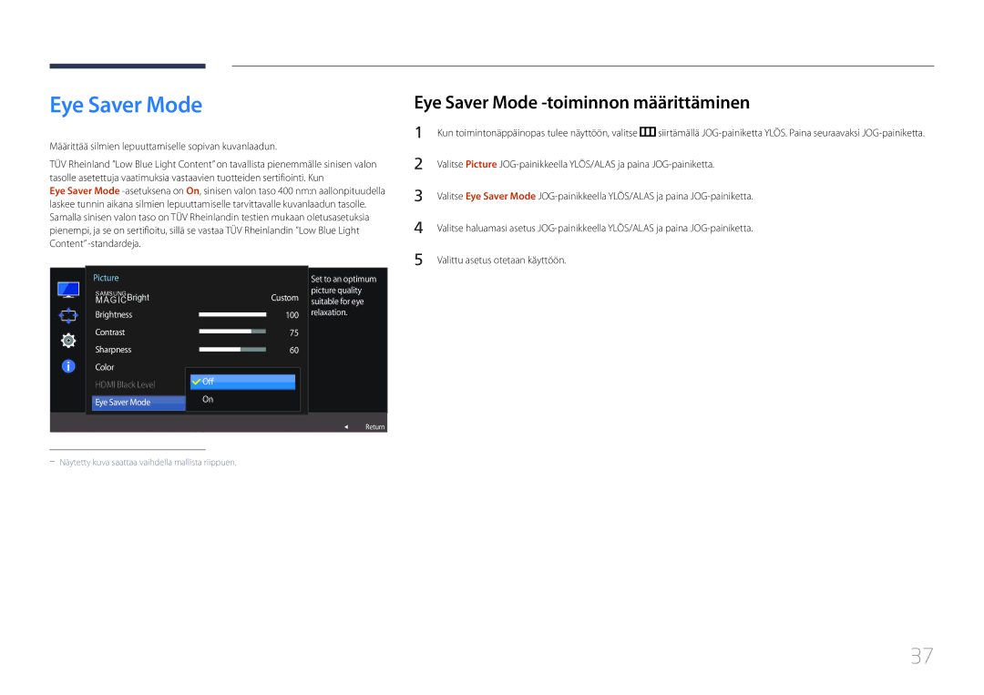 Samsung LS32E590CS/EN Eye Saver Mode -toiminnon määrittäminen, Määrittää silmien lepuuttamiselle sopivan kuvanlaadun 