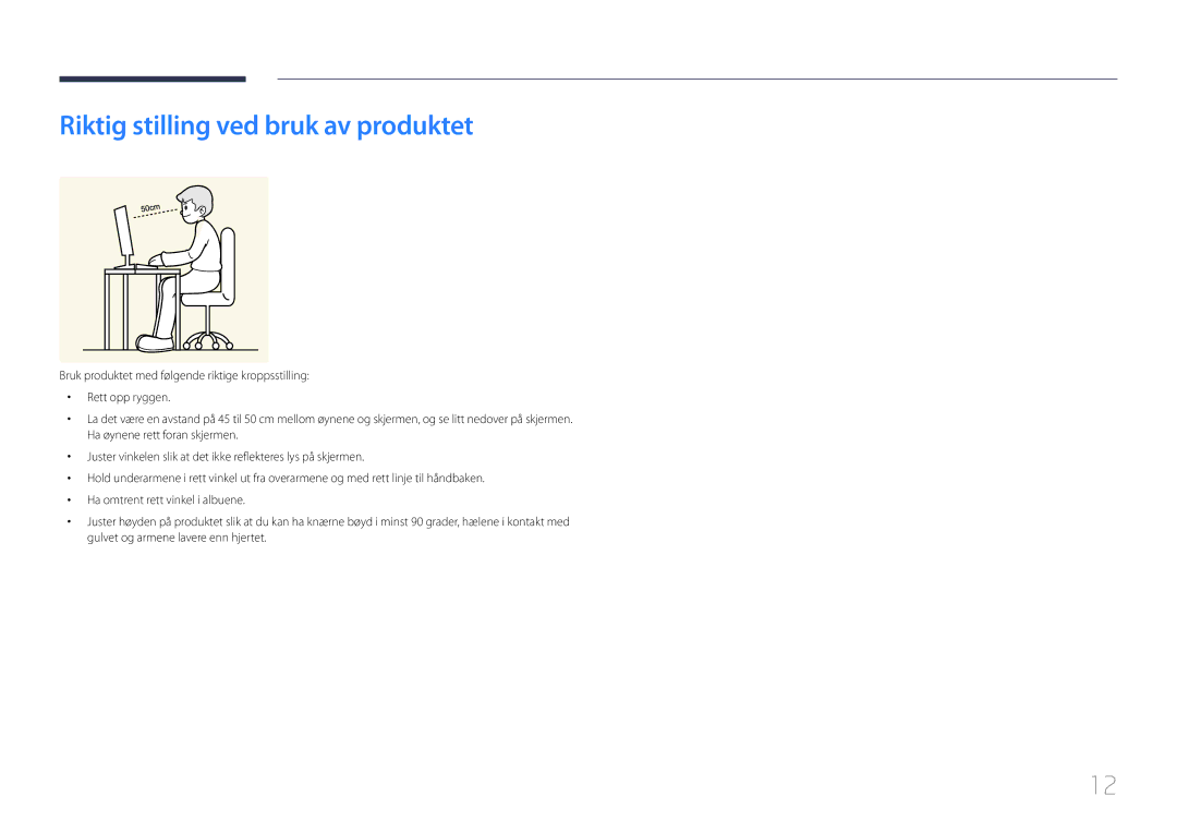 Samsung LS32E590CS/EN manual Riktig stilling ved bruk av produktet 