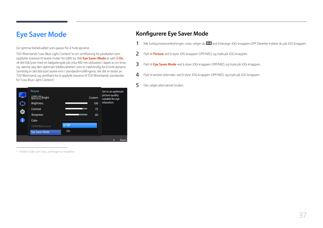 Samsung LS32E590CS/EN manual Konfigurere Eye Saver Mode, Gir optimal bildekvalitet som passer for å hvile øynene 