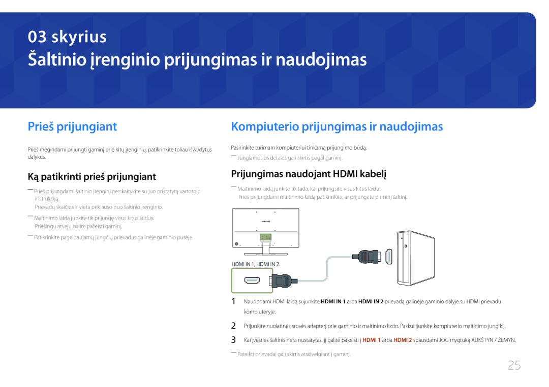 Samsung LS32E590CS/EN Šaltinio įrenginio prijungimas ir naudojimas, Prieš prijungiant, Ką patikrinti prieš prijungiant 