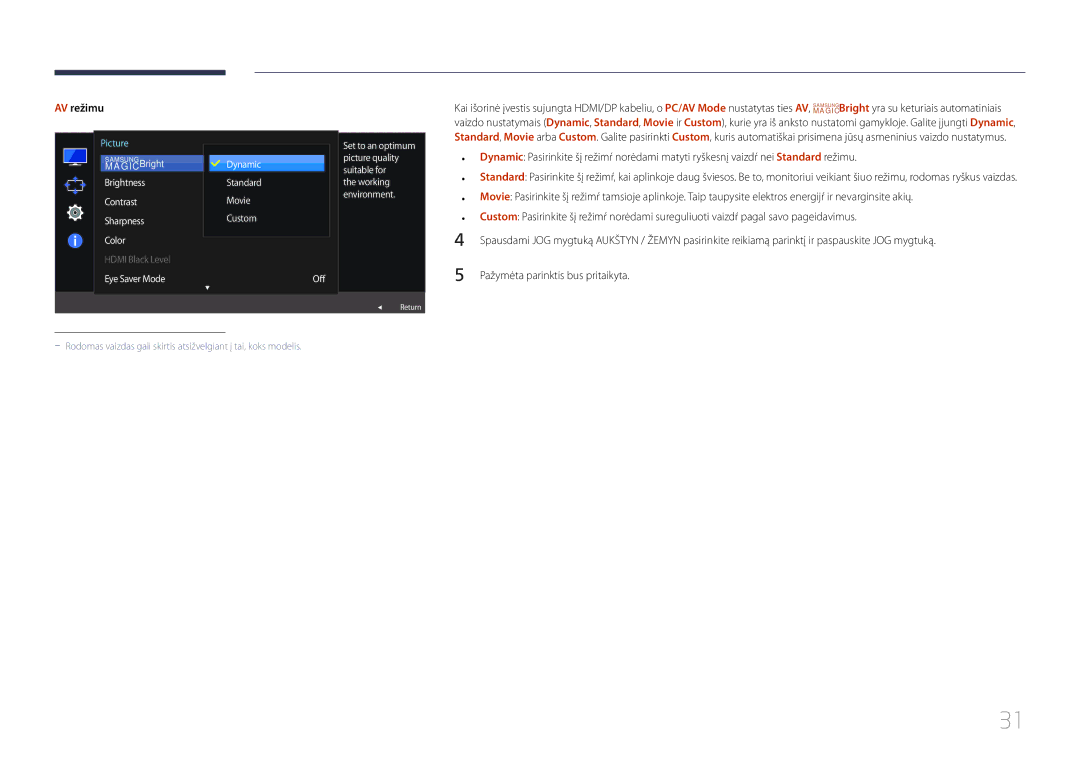Samsung LS32E590CS/EN manual AV režimu, Pažymėta parinktis bus pritaikyta, Eye Saver Mode Dynamic Standard Movie Custom Off 