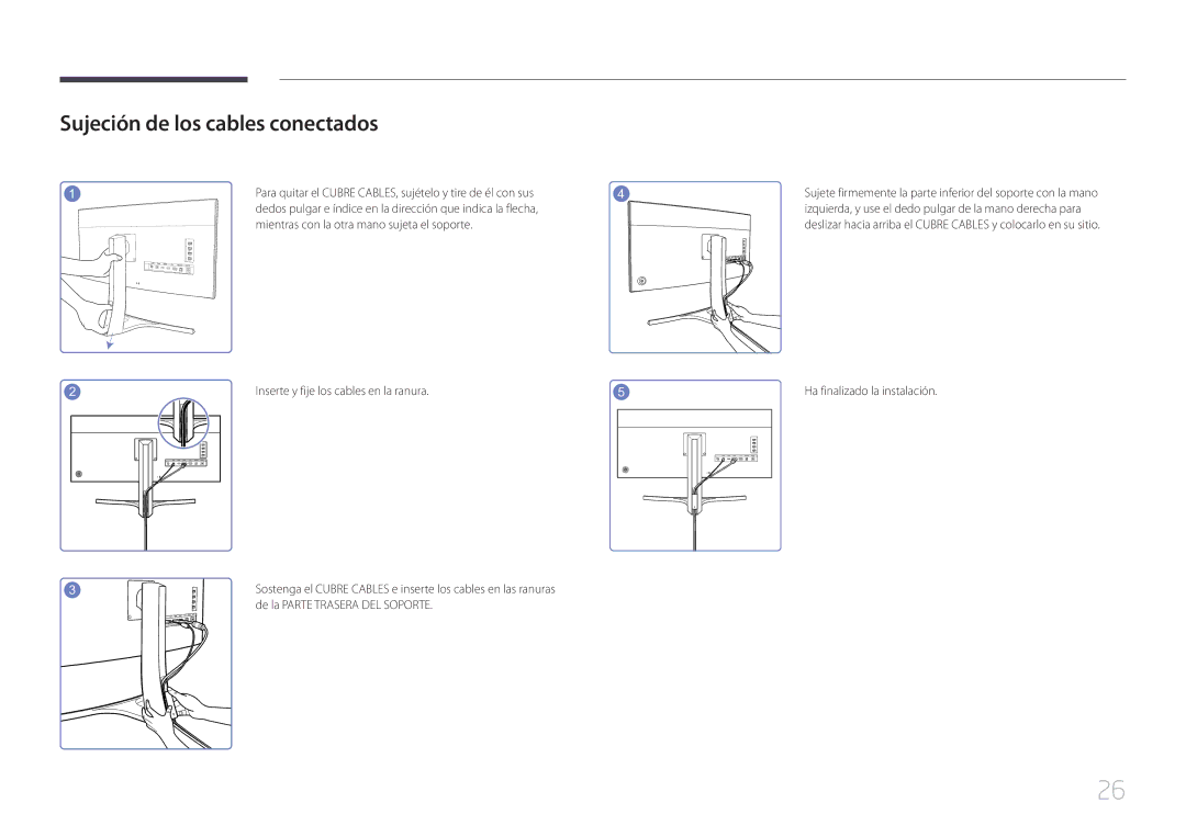 Samsung LS34E790CNS/EN manual Sujeción de los cables conectados, Mientras con la otra mano sujeta el soporte 