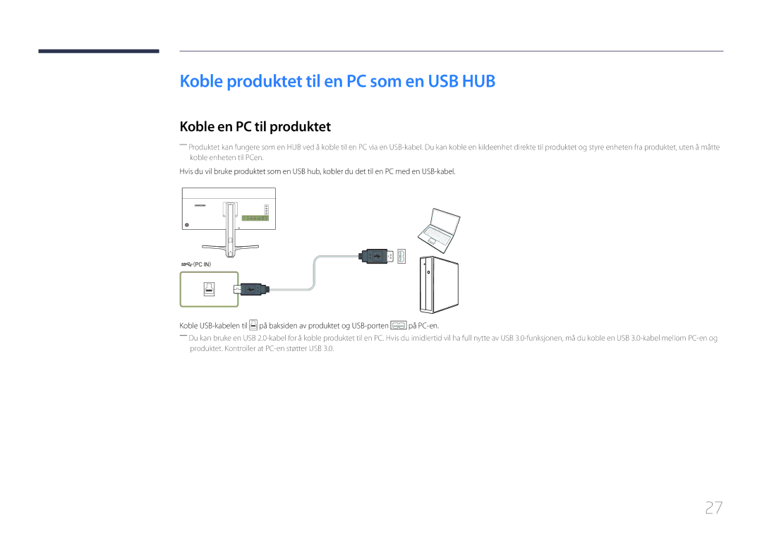 Samsung LS34E790CNS/EN manual Koble produktet til en PC som en USB HUB, Koble en PC til produktet 