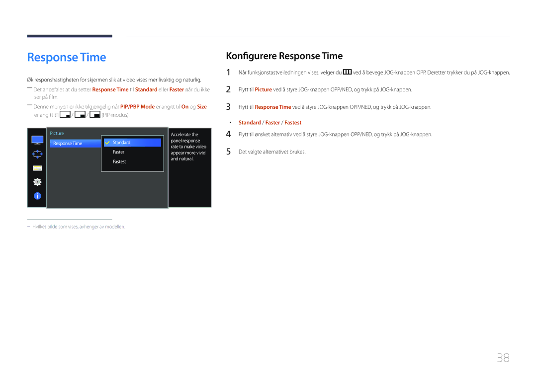 Samsung LS34E790CNS/EN manual Konfigurere Response Time, Standard / Faster / Fastest 