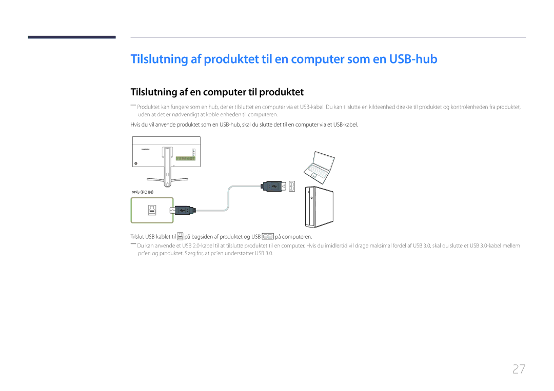 Samsung LS34E790CNS/EN Tilslutning af produktet til en computer som en USB-hub, Tilslutning af en computer til produktet 