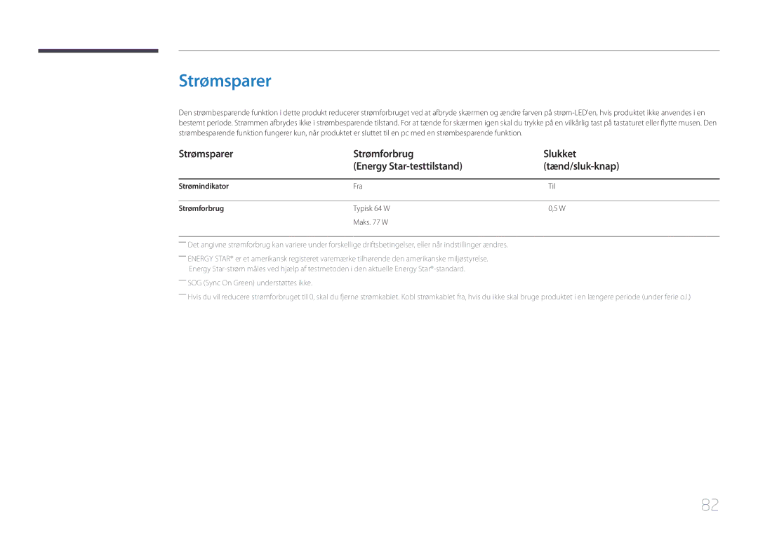 Samsung LS34E790CNS/EN manual Strømsparer, Strømindikator Fra Til Strømforbrug Typisk 64 W Maks W 