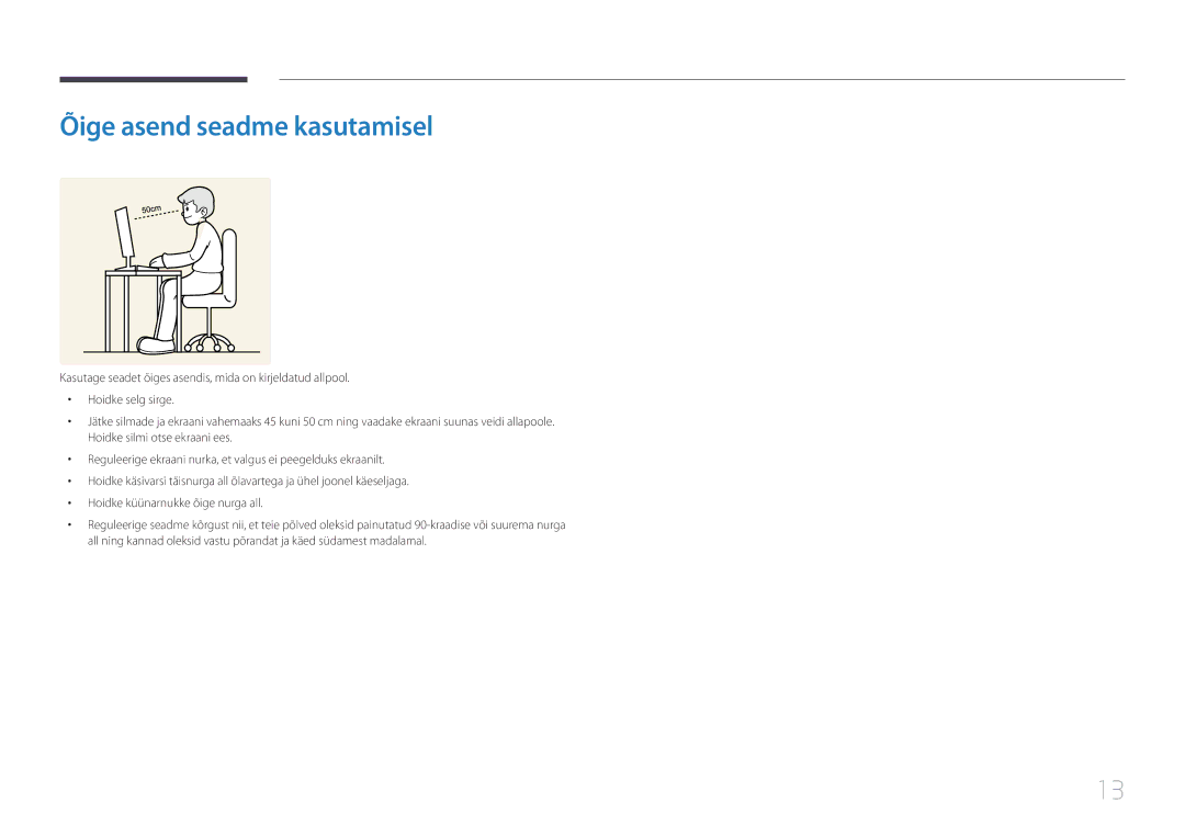 Samsung LS34E790CNS/EN manual Õige asend seadme kasutamisel 