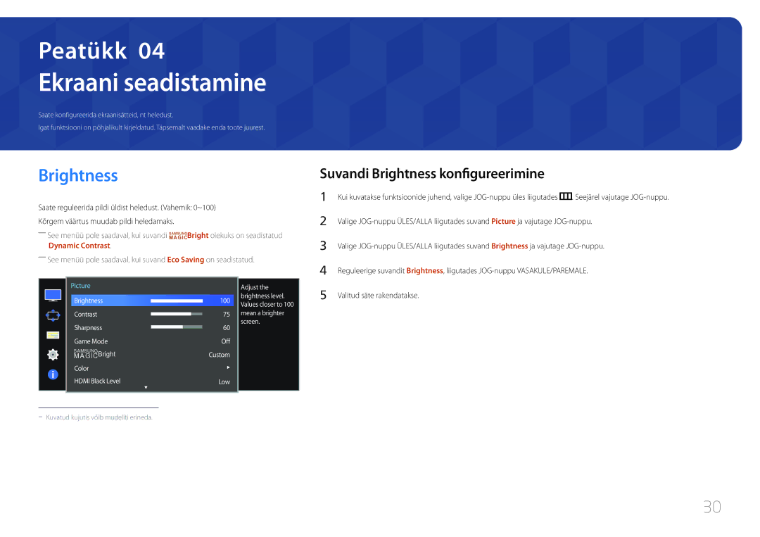 Samsung LS34E790CNS/EN manual Ekraani seadistamine, Suvandi Brightness konfigureerimine 