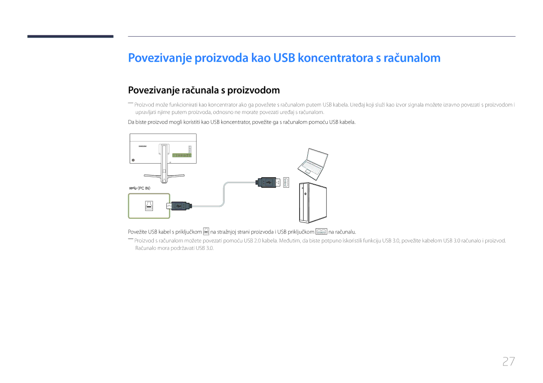 Samsung LS34E790CNS/EN manual Povezivanje proizvoda kao USB koncentratora s računalom, Povezivanje računala s proizvodom 