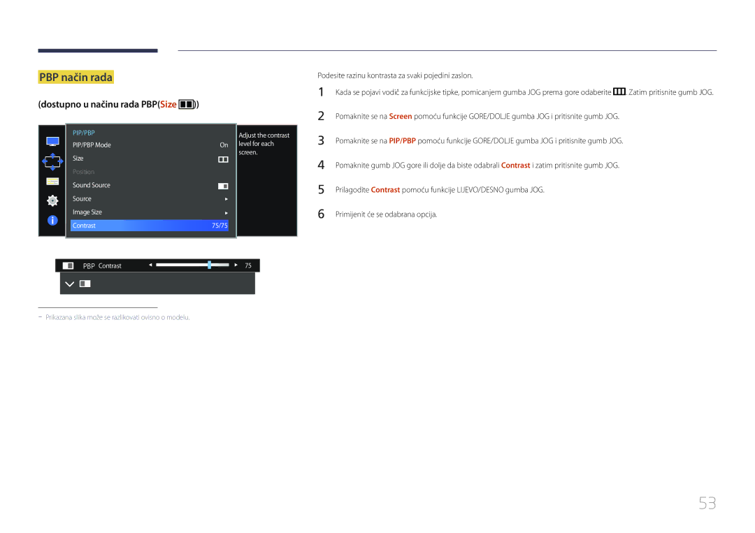 Samsung LS34E790CNS/EN manual Dostupno u načinu rada PBPSize, Podesite razinu kontrasta za svaki pojedini zaslon 