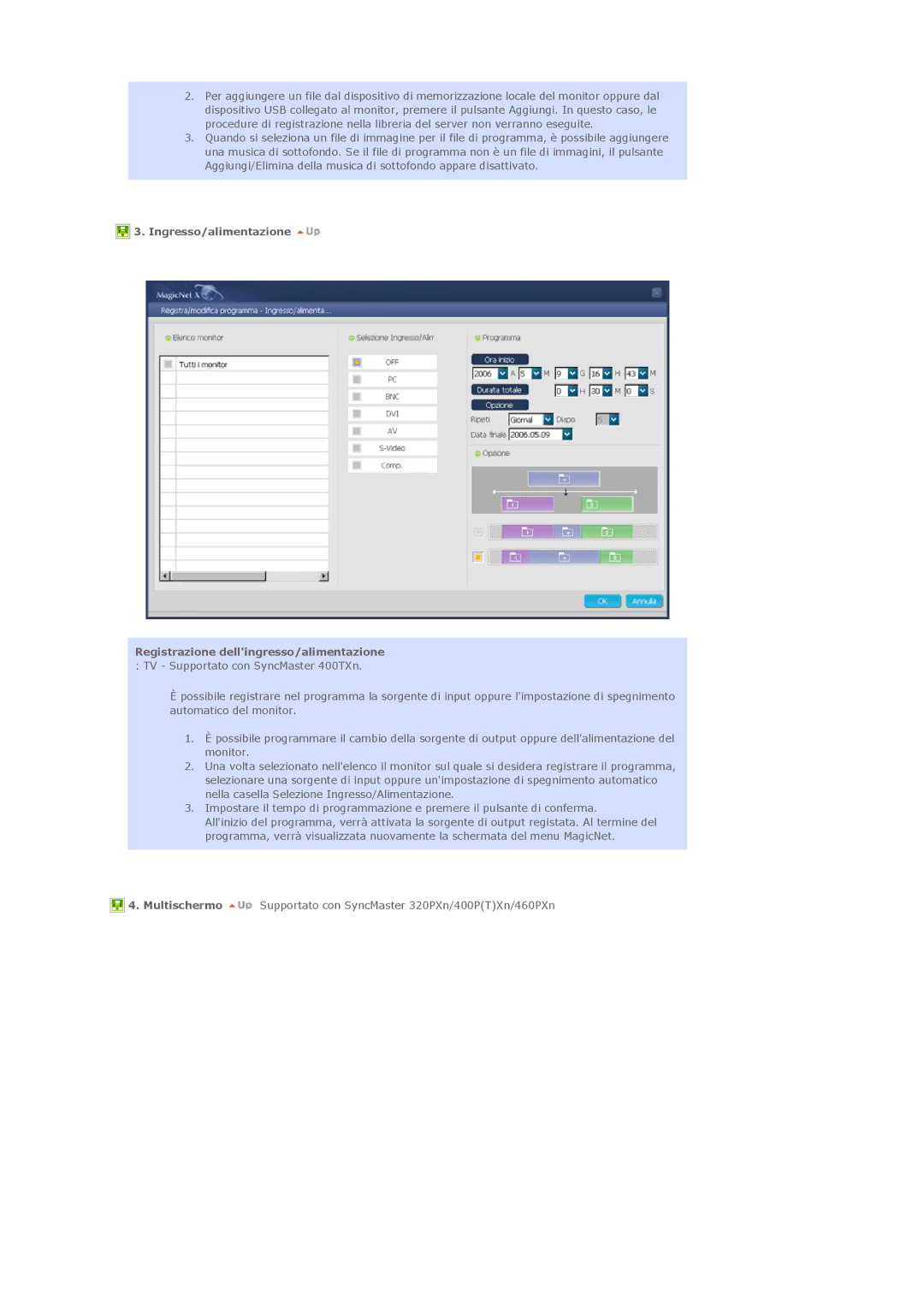 Samsung LS40BHZNS/EDC, LS40BHPNS/EDC, LS40BHVNS/EDC manual Multischermo Supportato con SyncMaster 320PXn/400PTXn/460PXn 