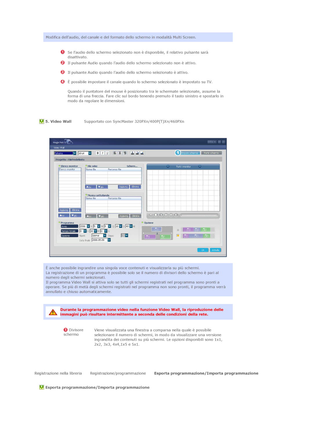 Samsung LS40BHVNS/EDC, LS40BHPNS/EDC, LS46BHZNS/EDC, LS46BHTNS/EDC manual Esporta programmazione/Importa programmazione 