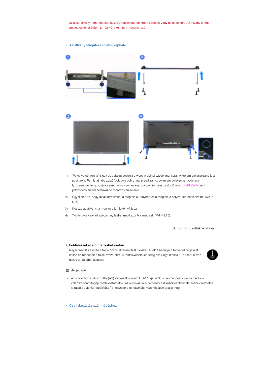 Samsung LS40BHYNS/EDC manual Az állvány telepítése Külön kapható, Monitor csatlakoztatása, Csatlakoztatás számítógéphez 