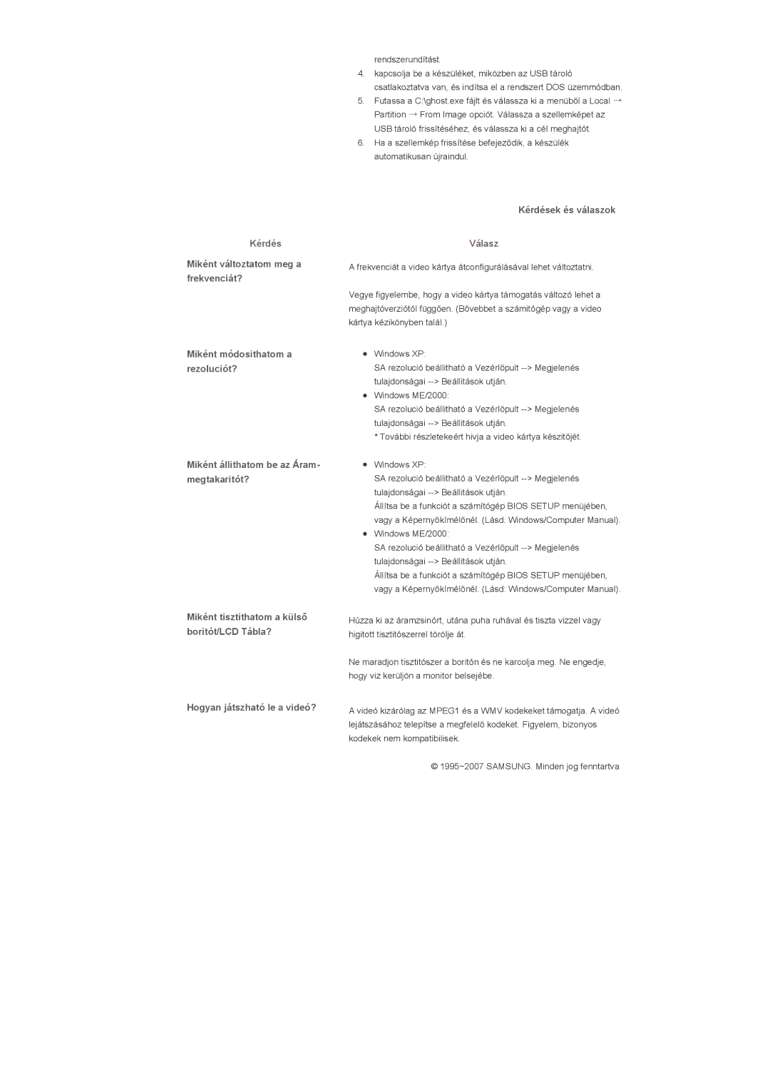 Samsung LS46BHZNS/EDC, LS40BHPNS/EDC, LS40BHTNS/EDC, LS40BHYNS/EDC, LS40BHRNS/EDC manual Kérdések és válaszok, Rendszerundítást 