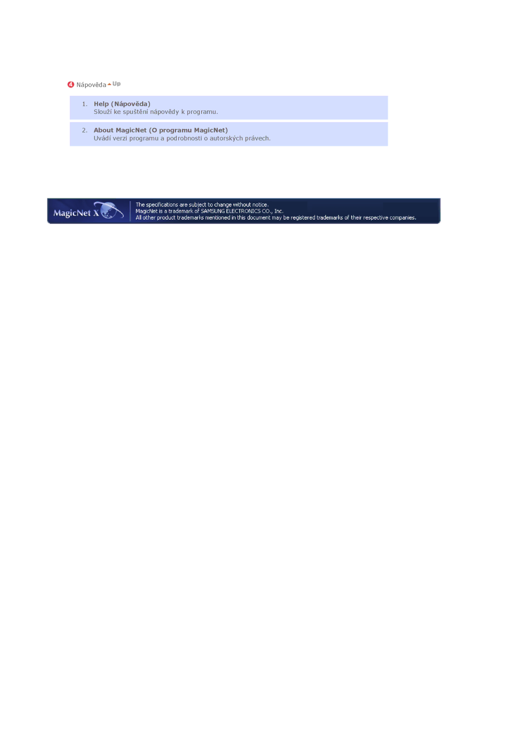Samsung LS40BHYNS/EDC, LS40BHPNS/EDC, LS46BHZNS/EDC, LS46BHTNS/EDC manual Help NápovČda, About MagicNet O programu MagicNet 