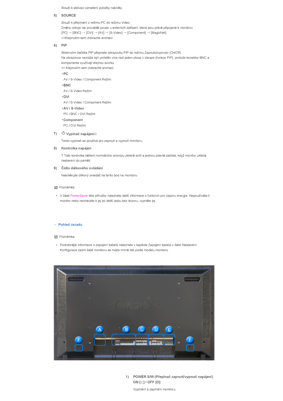 Samsung LS40BHRNS/EDC manual Pip, AV / S-Video, Component, Vypínaþ napájení í, Kontrolka napájen, Ýidlo dálkového ovládání 