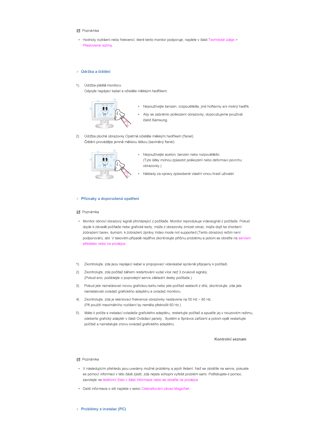 Samsung LS40BHZNS/EDC manual Údržba a þištČní, PĜíznaky a doporuþená opatĜení, Kontrolní seznam, Problémy s instalac PC 