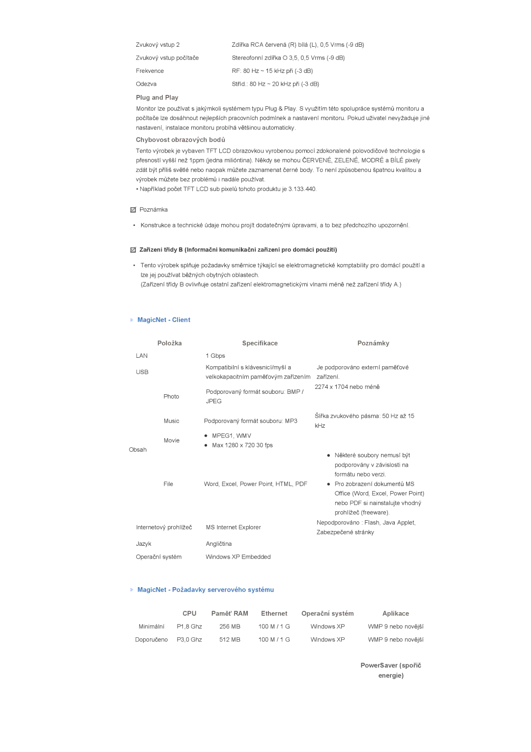 Samsung LS40BHPNS/EDC, LS46BHZNS/EDC MagicNet Client, MagicNet Požadavky serverového systému, PowerSaver spoĜiþ Energie 