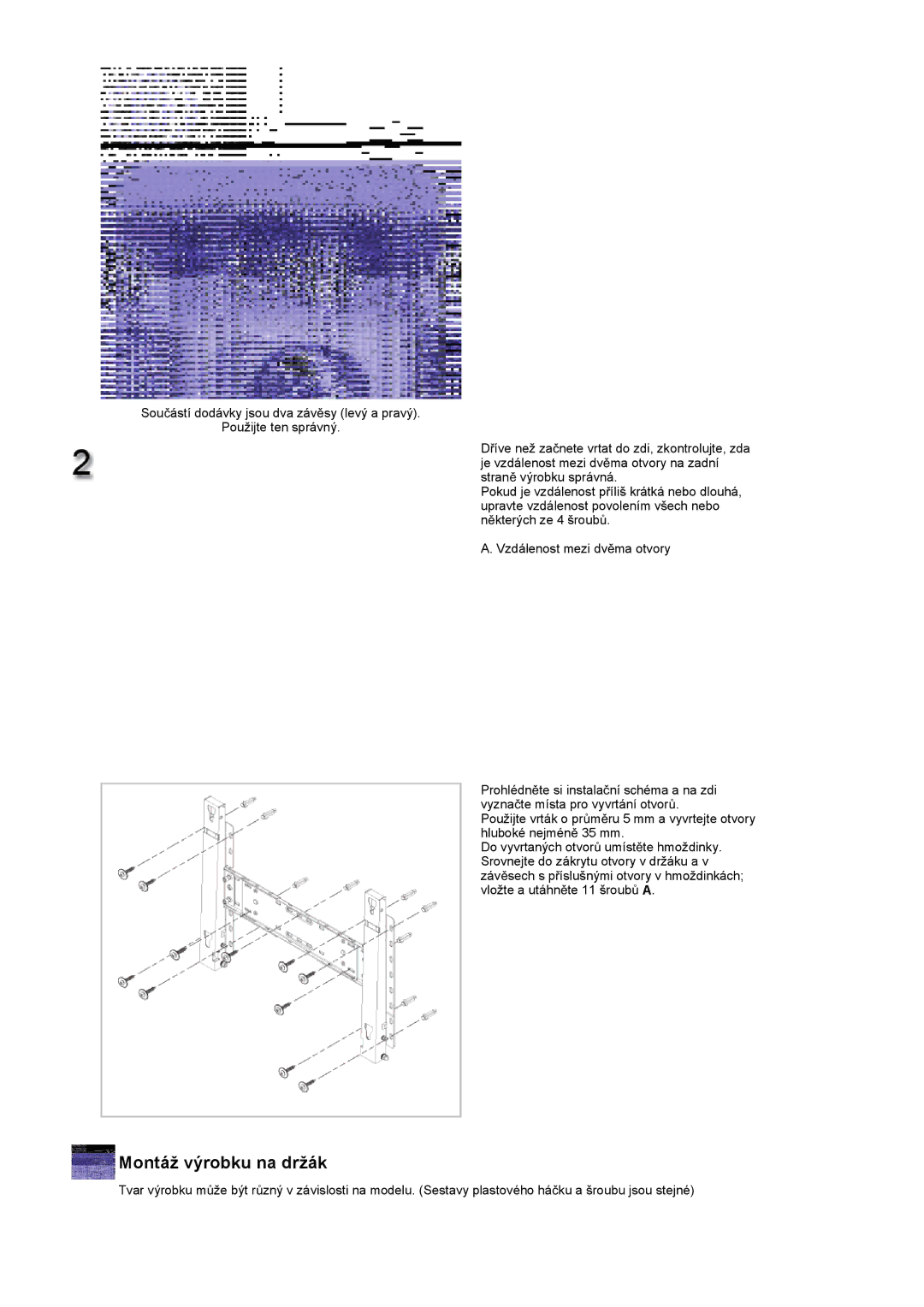 Samsung LS40BHRNS/EDC, LS40BHPNS/EDC, LS46BHZNS/EDC, LS46BHTNS/EDC, LS40BHTNS/EDC, LS40BHYNS/EDC manual Montáž výrobku na držák 