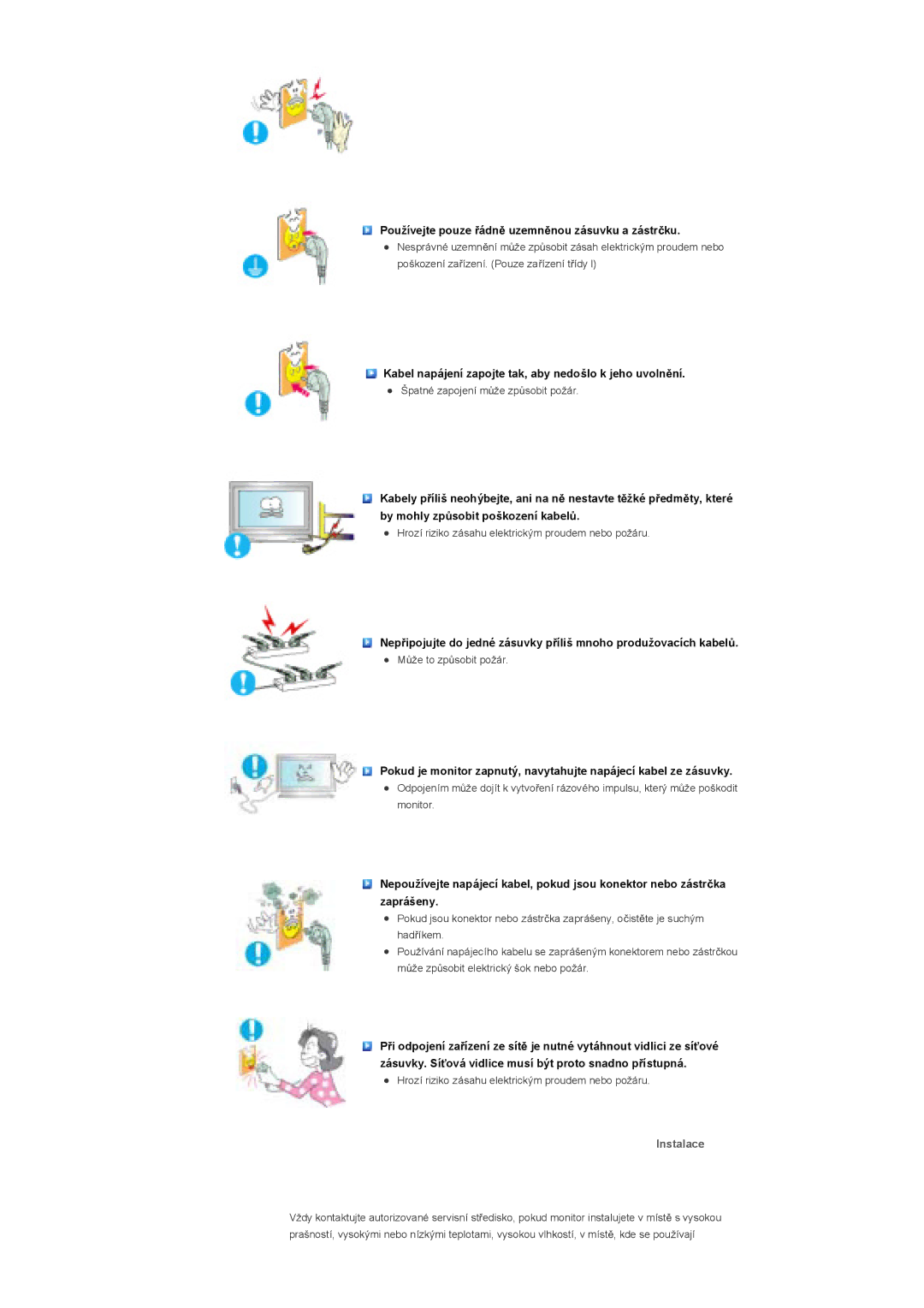 Samsung LS40BHTNS/EDC, LS40BHPNS/EDC, LS46BHZNS/EDC manual Používejte pouze ĜádnČ uzemnČnou zásuvku a zástrþku, Instalace 