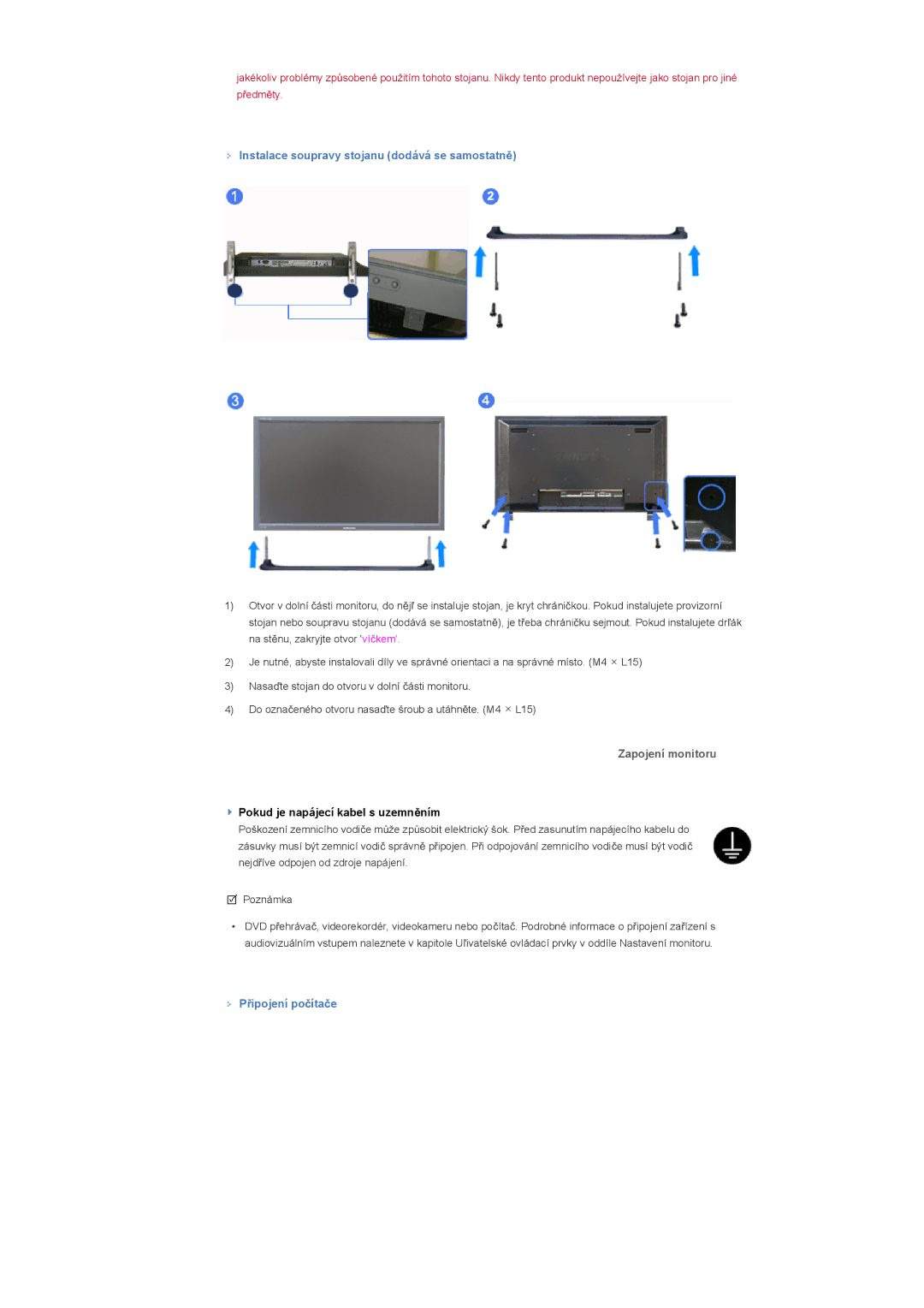 Samsung LS40BHTNS/EDC, LS40BHPNS/EDC, LS46BHZNS/EDC, LS46BHTNS/EDC, LS40BHYNS/EDC, LS40BHRNS/EDC manual Zapojení monitoru 