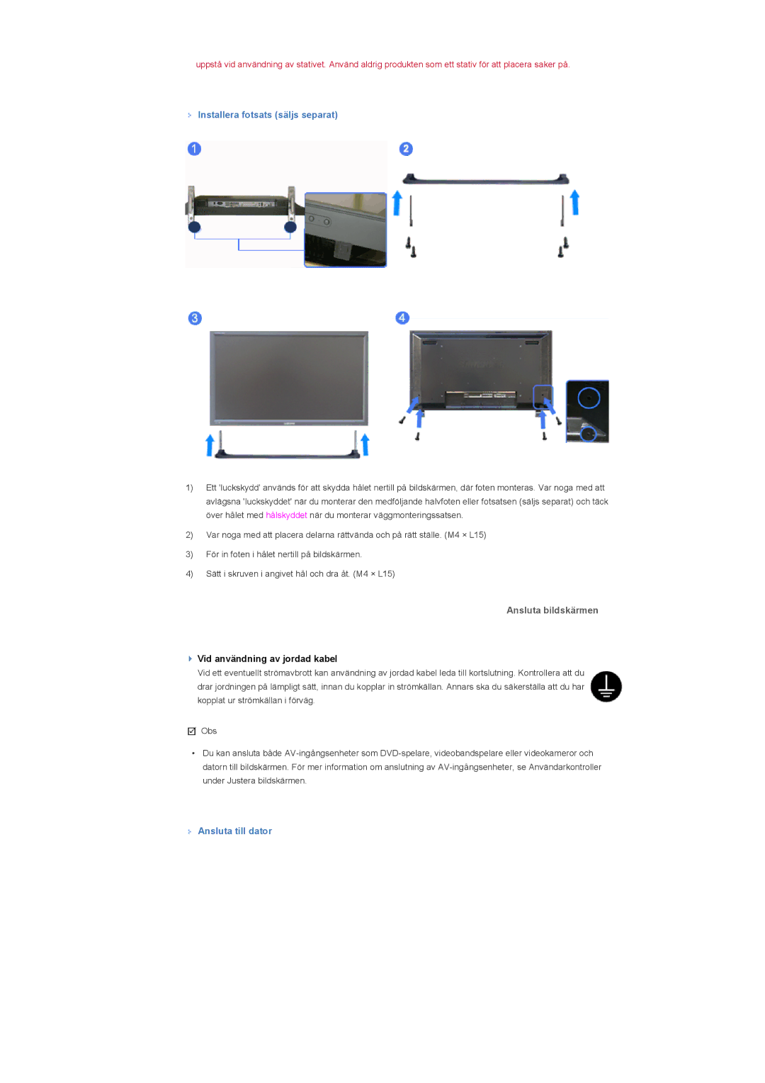 Samsung LS46BHYNS/EDC, LS46BHPNS/EDC manual Installera fotsats säljs separat, Ansluta bildskärmen, Ansluta till dator 