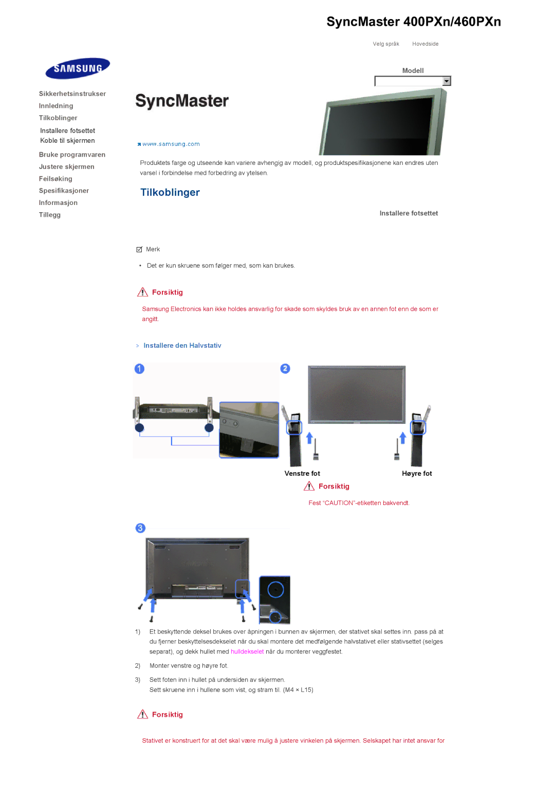 Samsung LS40BHZNS/EDC, LS46BHPNS/EDC, LS40BHPNS/EDC, LS46BHZNS/EDC manual Installere fotsettet, Installere den Halvstativ 