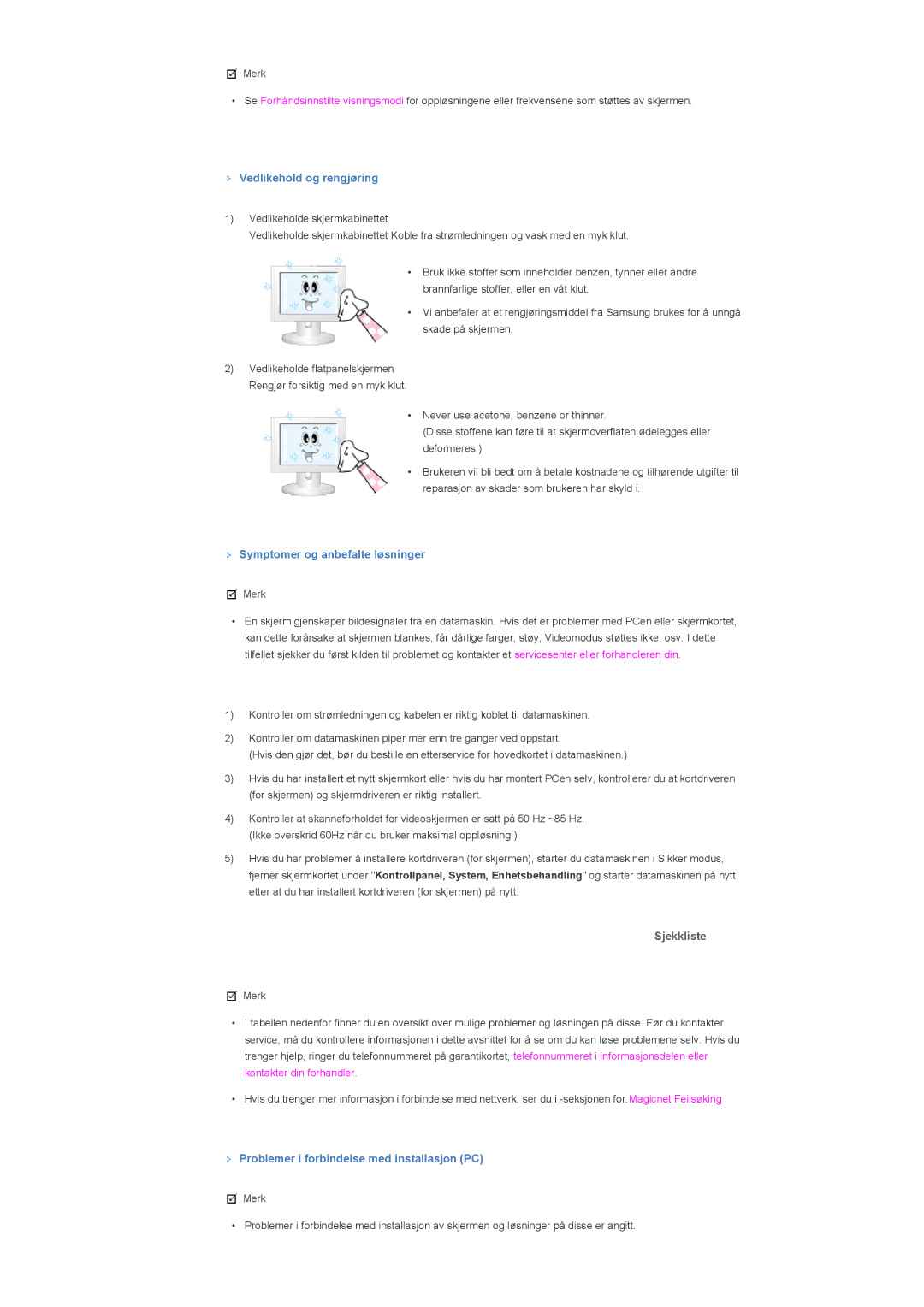 Samsung LS40BHRNS/EDC, LS46BHPNS/EDC, LS40BHPNS/EDC Vedlikehold og rengjøring, Symptomer og anbefalte løsninger, Sjekkliste 