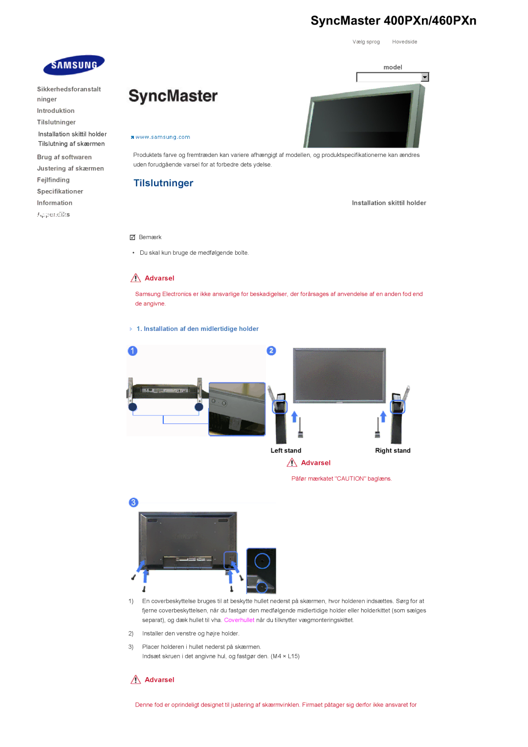 Samsung LS46BHYNS/EDC, LS46BHPNS/EDC, LS40BHPNS/EDC Installation skittil holder, Installation af den midlertidige holder 