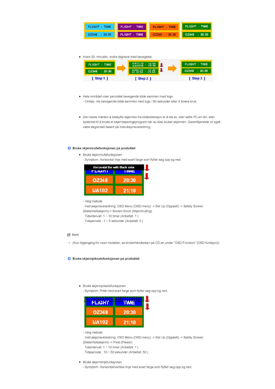 Samsung LS46BHPNS/EDC, LS40BHPNS/EDC, LS46BHZNS/EDC, LS46BHTNS/EDC, LS40BHTNS/EDC Bruke skjermrullefunksjonen på produktet 