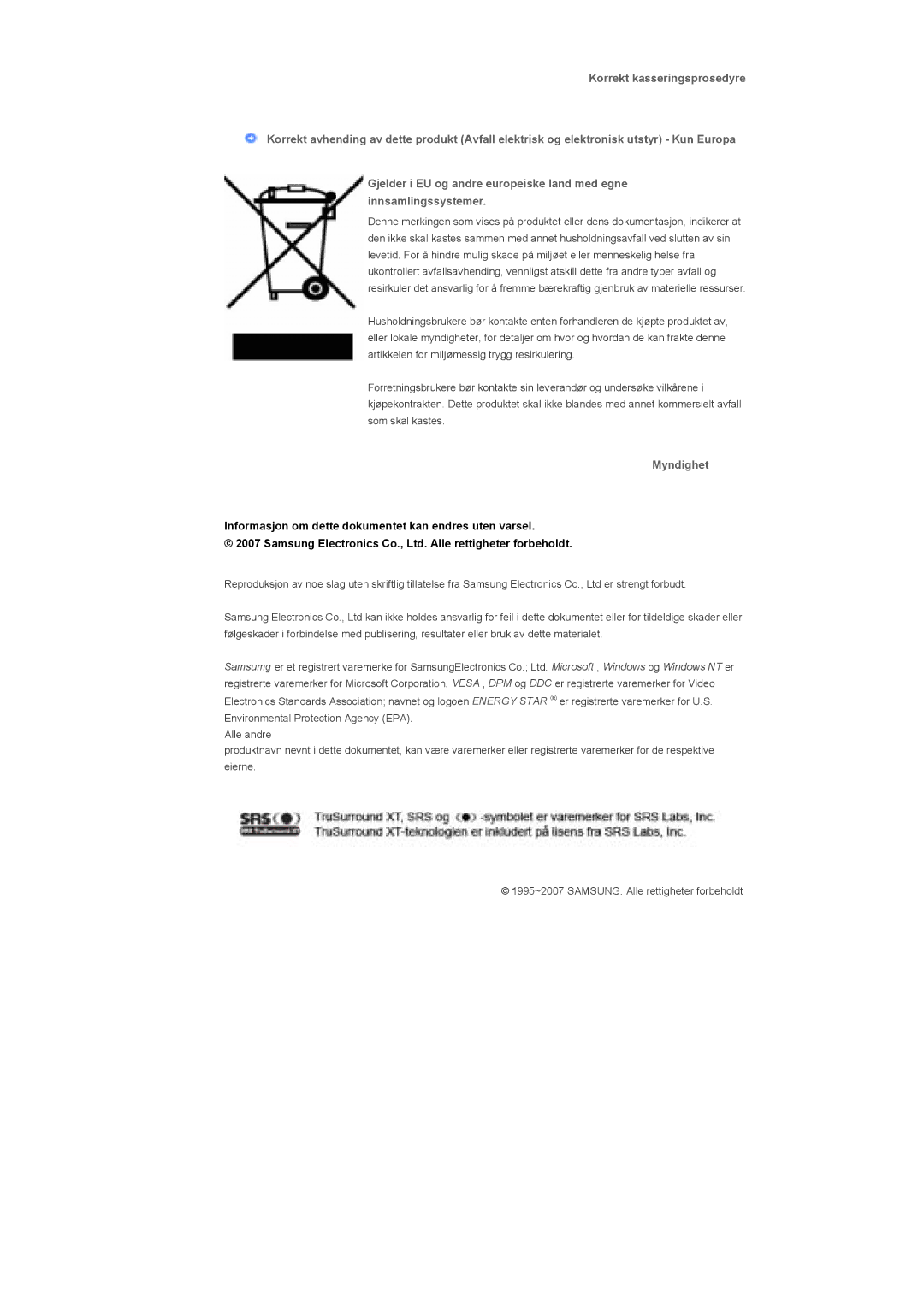 Samsung LS40BHYNS/EDC, LS46BHPNS/EDC, LS40BHPNS/EDC manual Myndighet, Informasjon om dette dokumentet kan endres uten varsel 