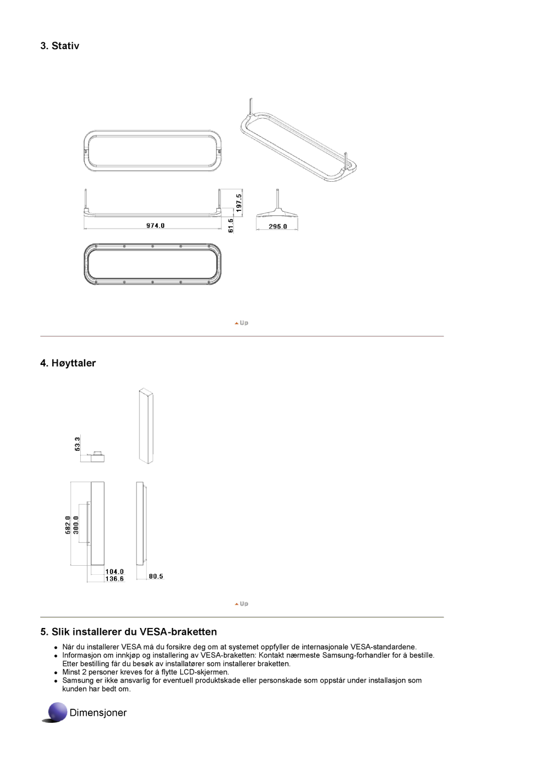 Samsung LS46BHYNS/EDC, LS46BHPNS/EDC, LS40BHPNS/EDC, LS46BHZNS/EDC manual Stativ Høyttaler Slik installerer du VESA-braketten 